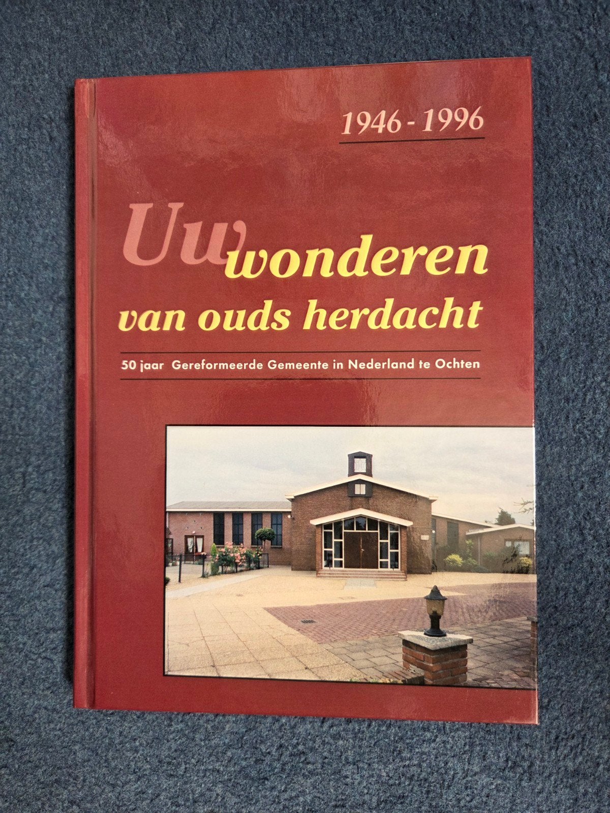 Uwe wonderen van oud herdacht - Ger. Gem.in Ned. Ochte, Ophalen of Verzenden, Zo goed als nieuw, Onbekend, Christendom | Protestants