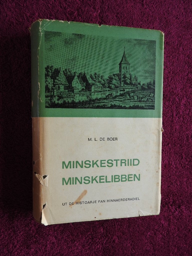 Minskestriid Minskelibben - Ut Histoarje fan Hinnaerderadiel, Boeken, Geschiedenis | Stad en Regio, Ophalen of Verzenden, Gelezen
