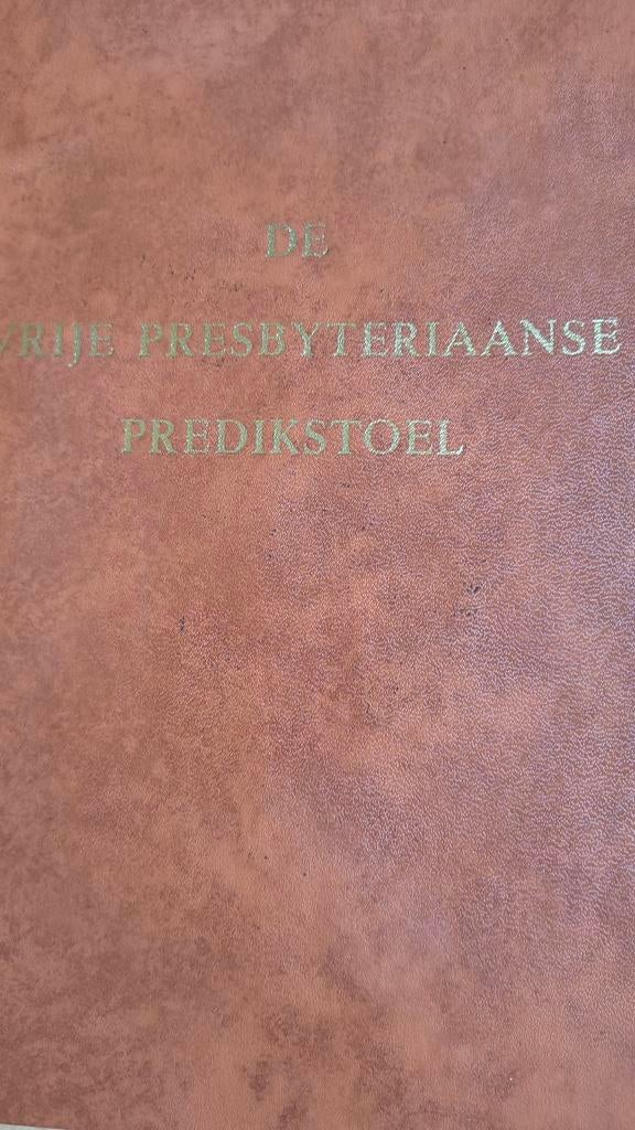 De vrije presbyteriaande predikstoel. H van Vliet, H van Vliet, Christendom | Protestants, Ophalen of Verzenden, Zo goed als nieuw