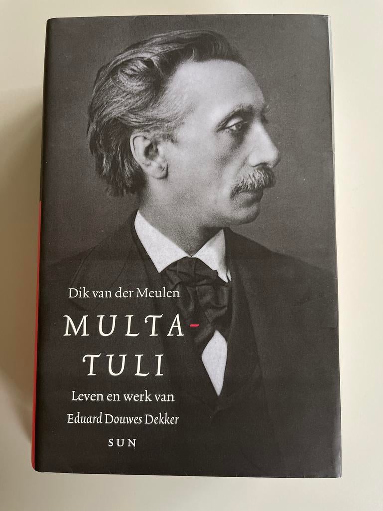 Multatuli: Leven en werk van Eduard Douwes Dekker - Dik van, Boeken, Ophalen of Verzenden, Zo goed als nieuw, Overige