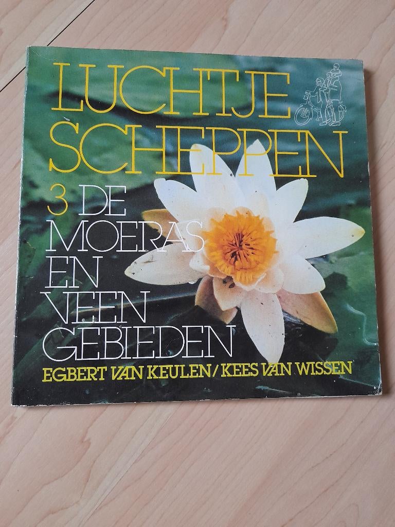DE MOERAS - EN VEENGEBIEDEN door Egbert van Keulen, Ophalen of Verzenden, Gelezen, Natuur algemeen
