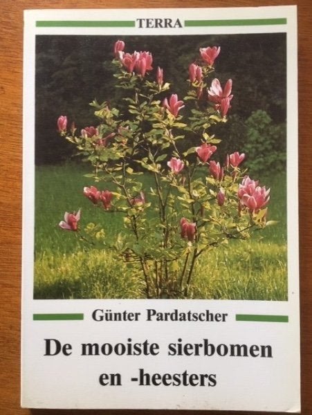 De mooiste sierbomen en -heesters - Gunther Pardatscher, Boeken, Verzenden, Gelezen, Tuinieren en Tuinplanten