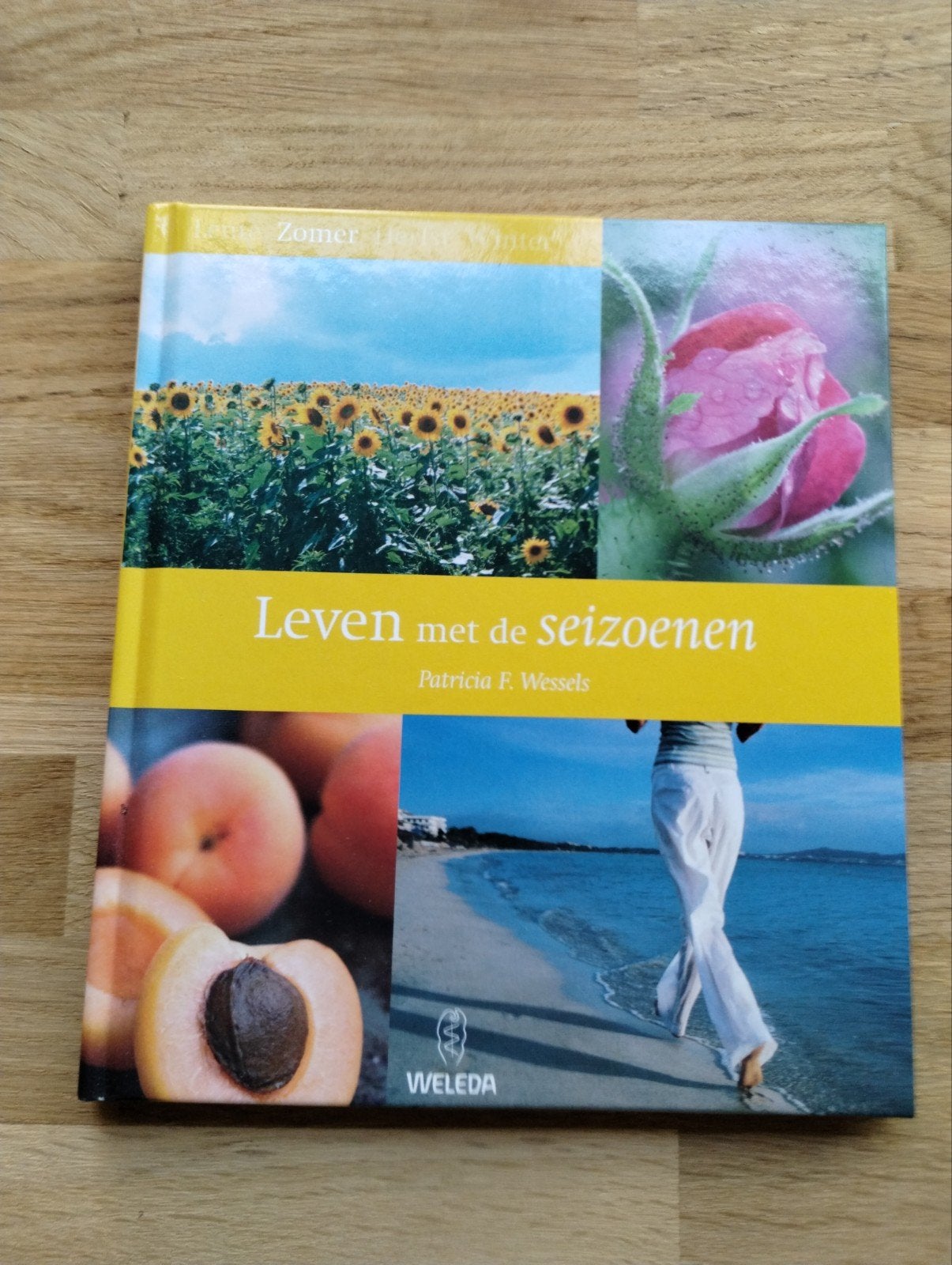 Leven met de seizoenen - Patricia F. Wessels, Ophalen of Verzenden, Zo goed als nieuw, Patricia F. Wessels