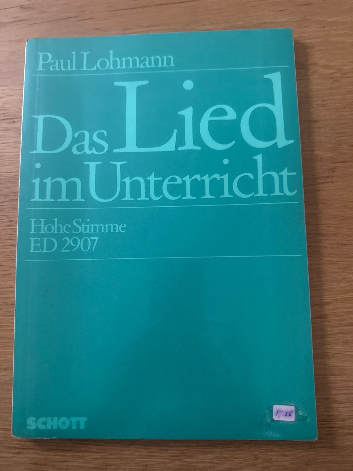 Paul Lohmann - Das Lied im Unterricht - Hohe Stimme ED 2907, Gebruikt, Klassiek, Zang, Les of Cursus