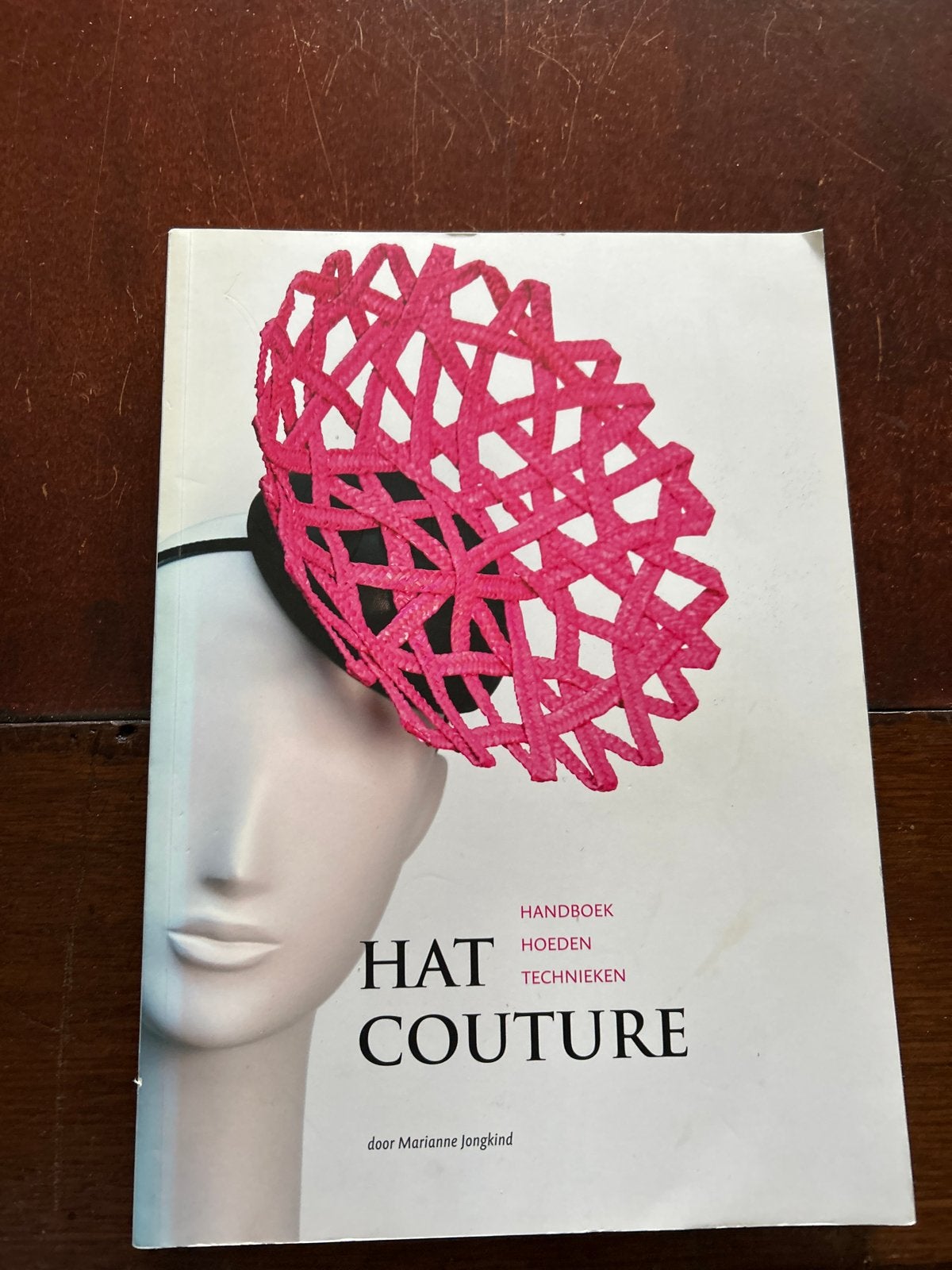 Hat Couture: Handboek Hoeden Technieken door Marianne Jongki, Boeken, Verzenden, Zo goed als nieuw, Nederland