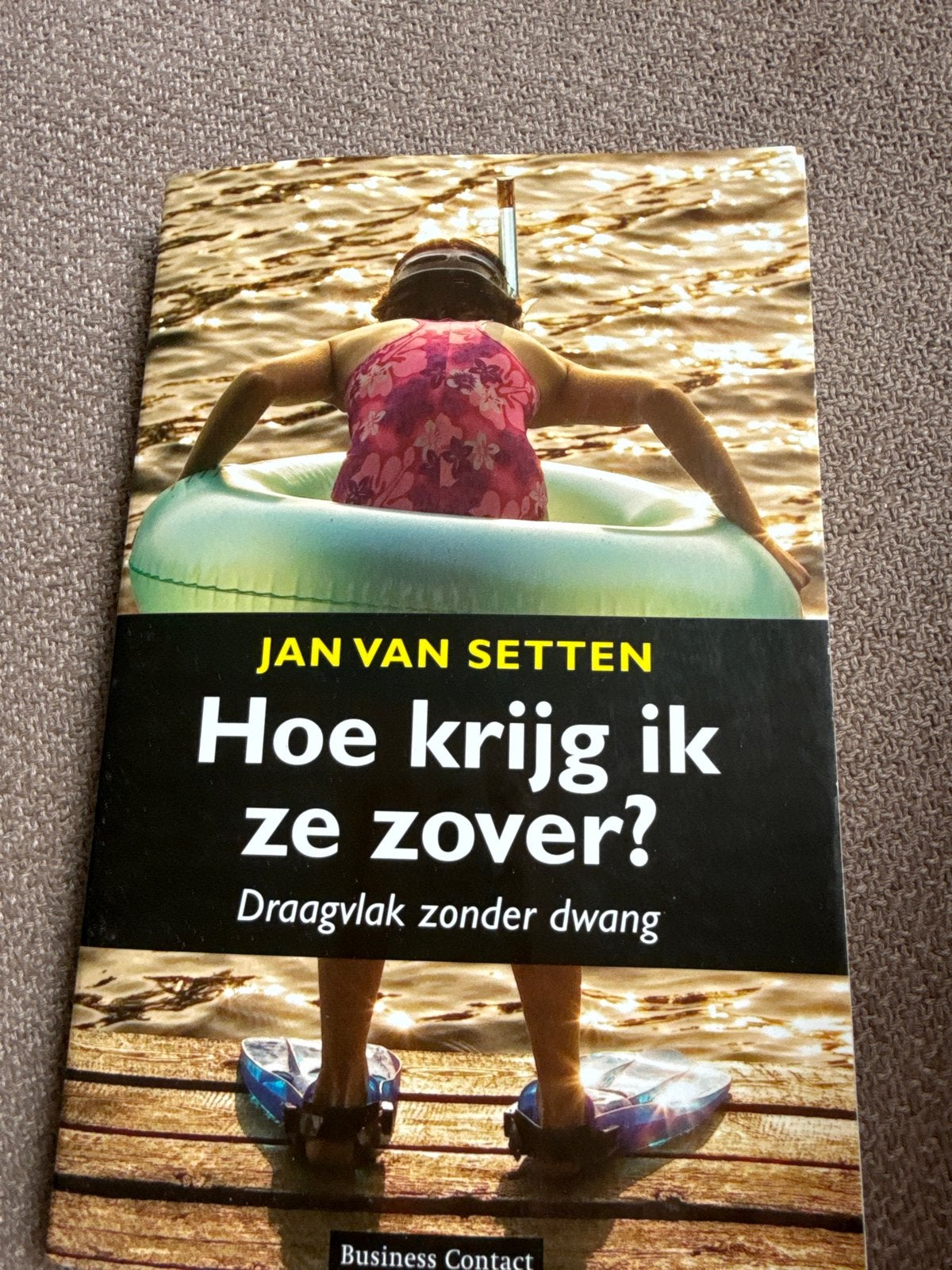 Jan van Setten - Hoe krijg ik ze zover?, Ophalen of Verzenden, Zo goed als nieuw, Jan van Setten