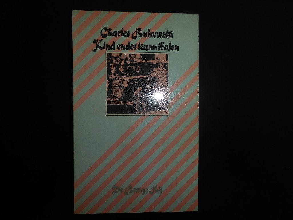 Charles Bukowski - Kind onder kannibalen, Boeken, Literatuur, Gelezen, Charles Bukowski, Ophalen of Verzenden, Amerika