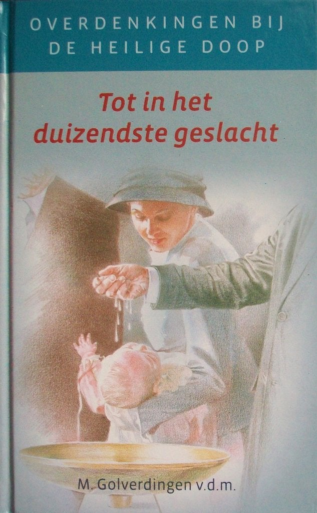 M. Golverdingen v.d.m. - Tot in het duizendste geslacht, Ophalen of Verzenden, Gelezen, Christendom | Katholiek