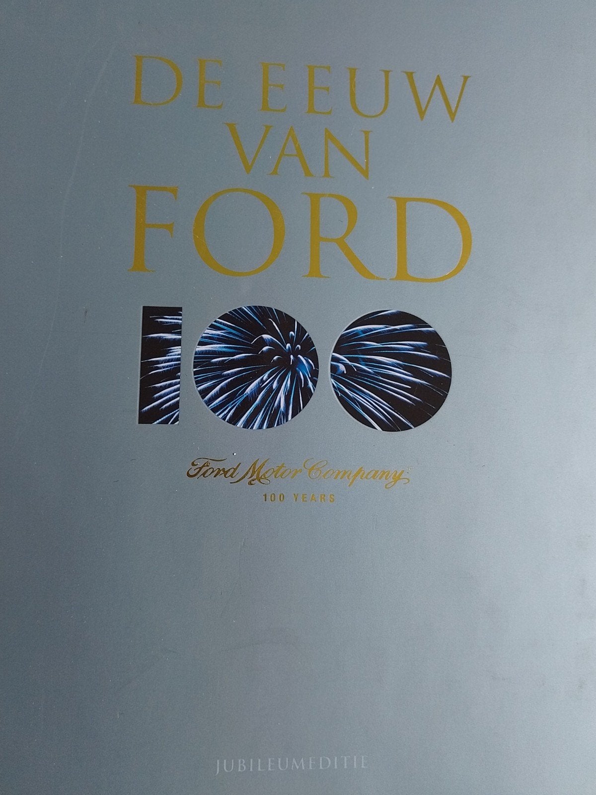 De eeuw van Ford, jubileum boek bij 100 jaar Ford, Ophalen of Verzenden, Zo goed als nieuw, Ford