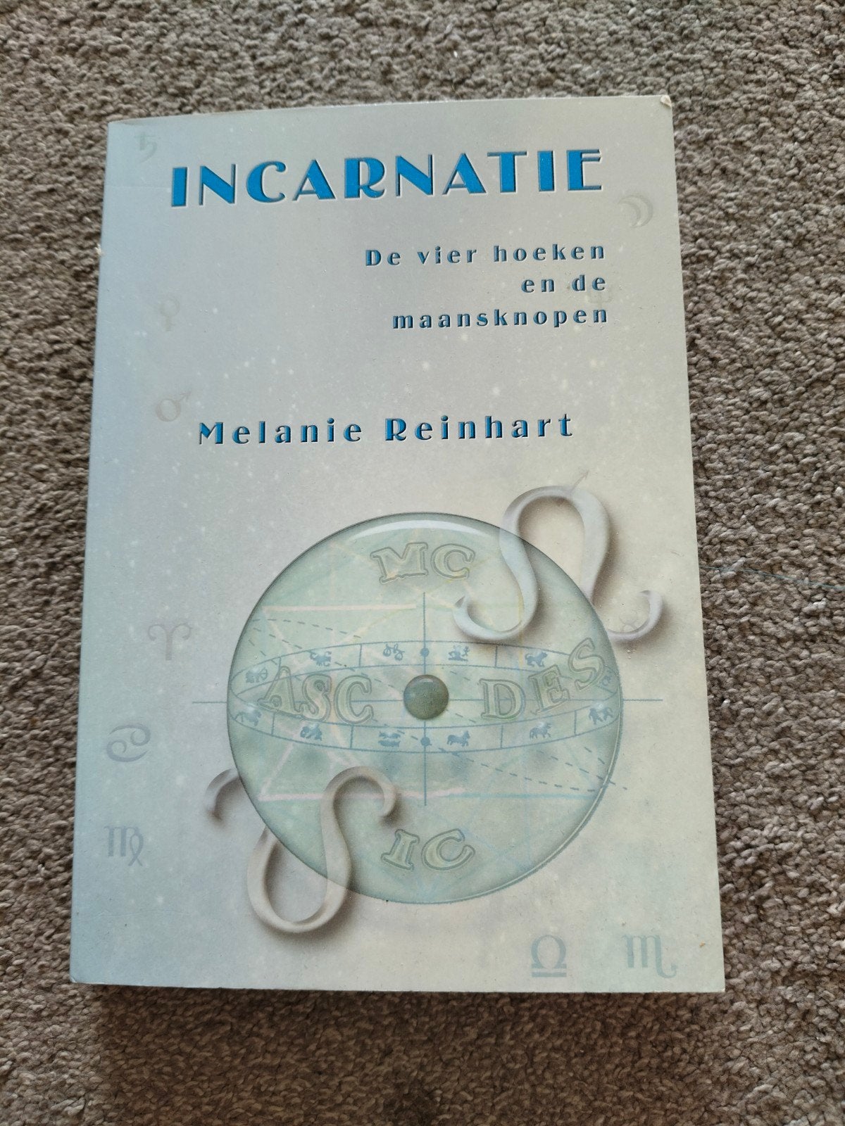 Incarnatie: De vier boeken en de maansknopen, Achtergrond en Informatie, Astrologie, Melanie Reinhart, Ophalen of Verzenden