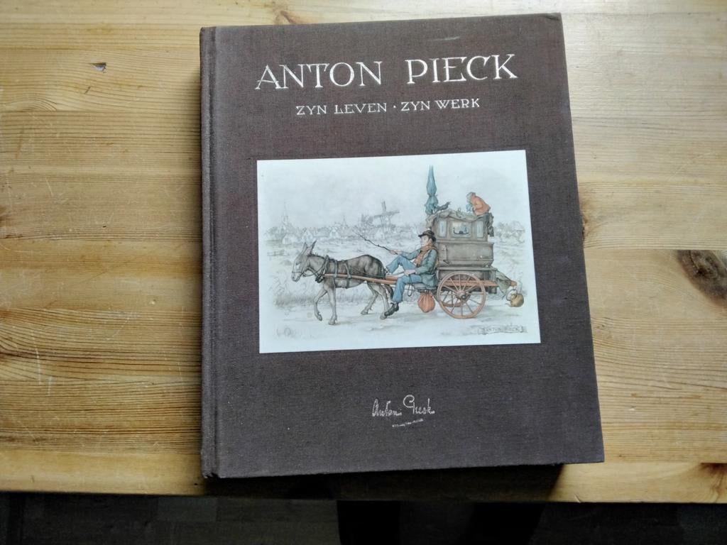 Anton Pieck: Zijn Leven, Zijn Werk, Boeken, Ophalen of Verzenden