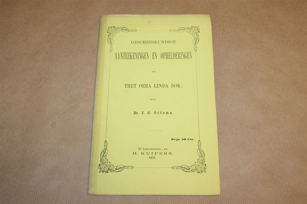 Oera Linda Boek — Ottema, Aantekeningen 1873, Zeldzaam, Ophalen of Verzenden, Gelezen