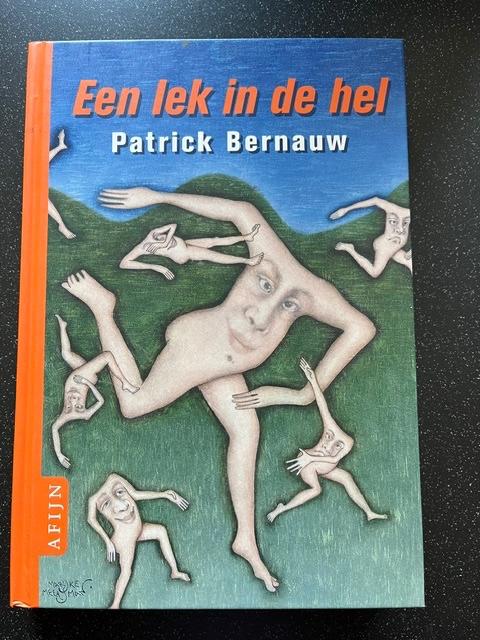Humor Patrick Bernauw / Een lek in de hel, Ophalen of Verzenden, Zo goed als nieuw, Patrick Bernauw