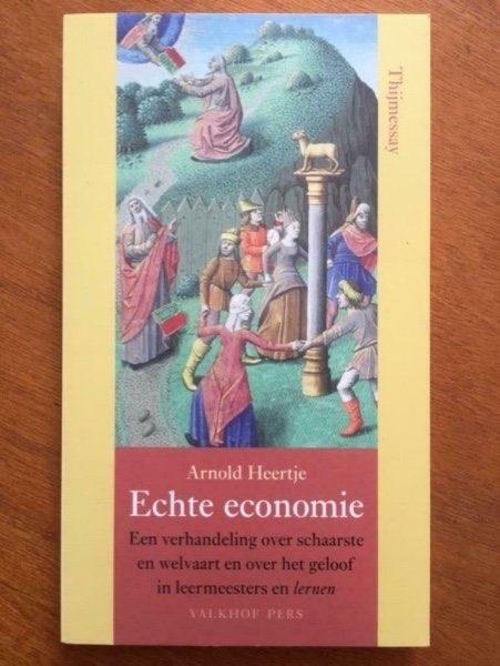 Echte economie - Arnold Heertje, Boeken, Verzenden, Zo goed als nieuw, Economie en Marketing