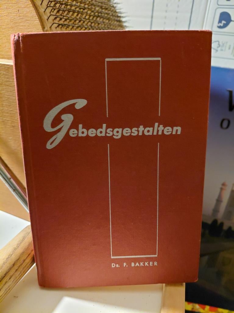 Gebedsgestalten - Ds. F. Bakker, Ophalen of Verzenden, Gelezen, Ds. F. Bakker, Christendom | Protestants