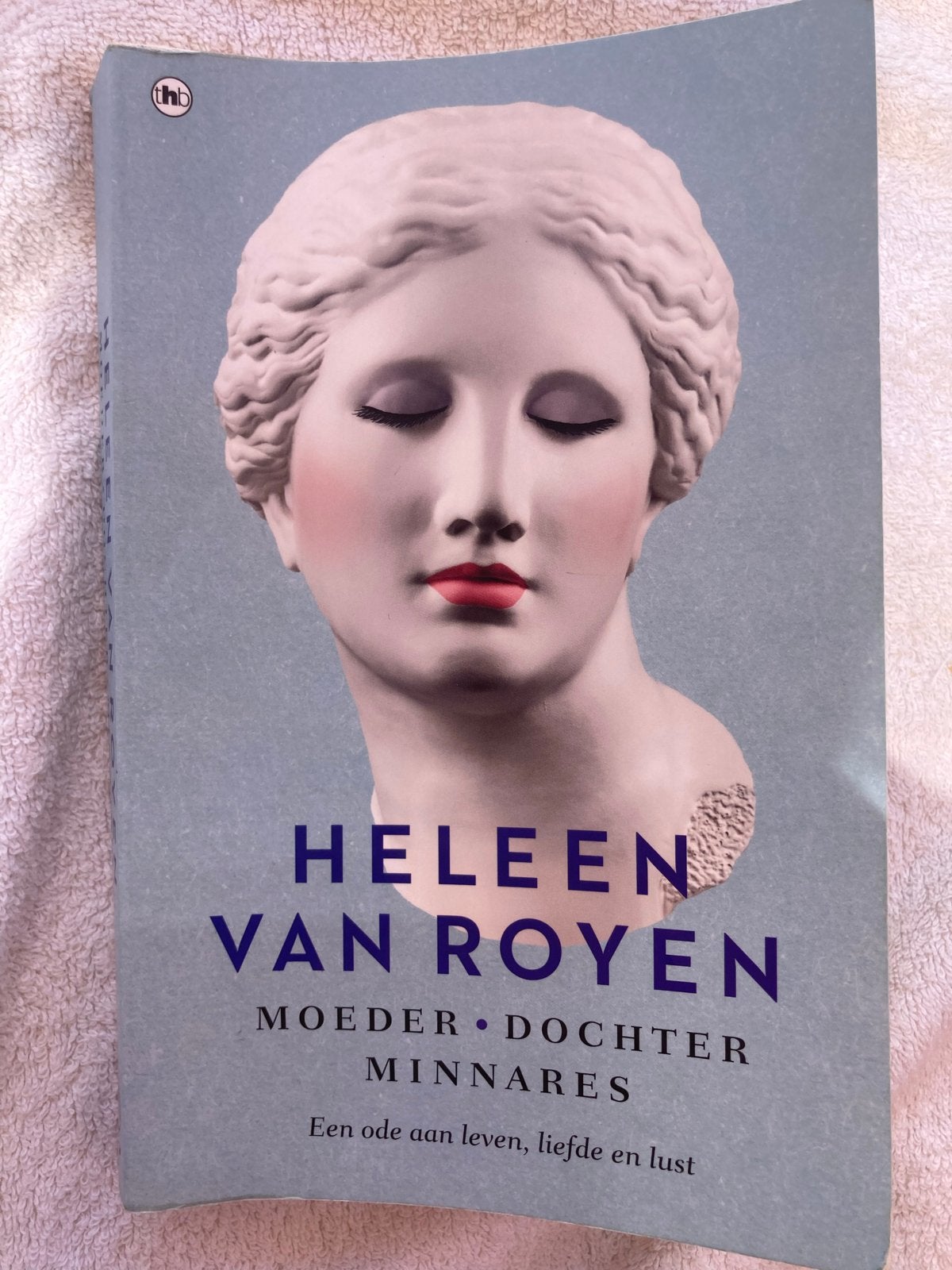 Heleen van Royen - Moeder Dochter Minnares, Ophalen of Verzenden, Gelezen, Nederland