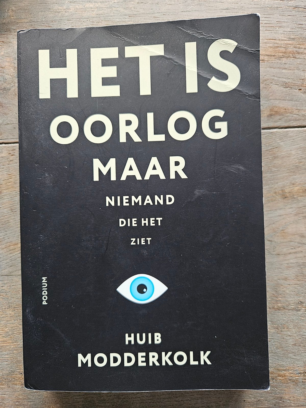 Het is oorlog maar niemand die het ziet - Huib Modderkolk, Ophalen of Verzenden, Gelezen, Huib Modderkolk, Nederland