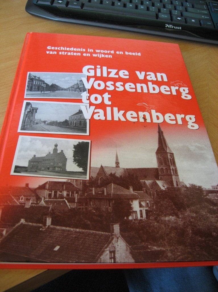 prachtig zgan boek;'' GILZE VAN VOSSENBERG TOT VALKENBERG'', 20e eeuw of later, Zo goed als nieuw, J.C.de Vet, Ophalen of Verzenden