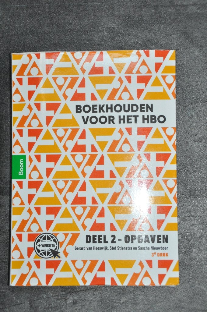 Boekhouden voor het HBO. Deel 2 - Opgaven, Gelezen, Van Heeswijk, Stienstra en Nieuwboer, Beta, HBO
