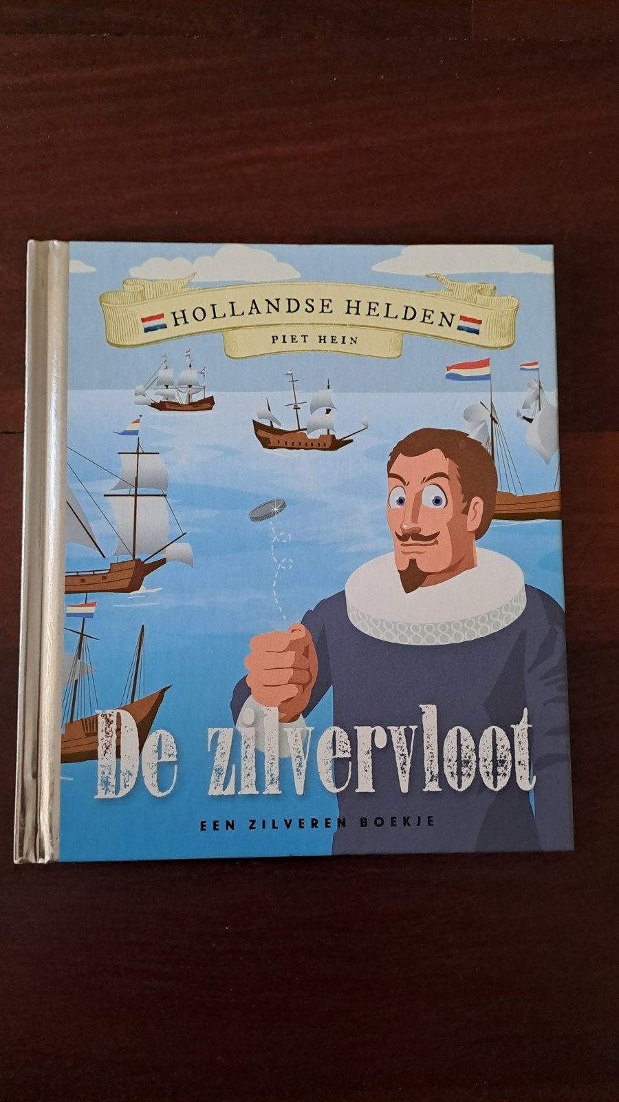 Hollandse Helden: De Zilvervloot - Een Zilveren Boekje, Ophalen, Zo goed als nieuw, Rubinstein, Fictie algemeen