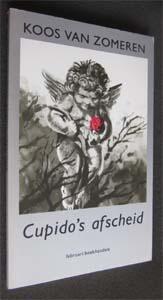 Koos van Zomeren : Cupido's afscheid, Ophalen of Verzenden, Zo goed als nieuw