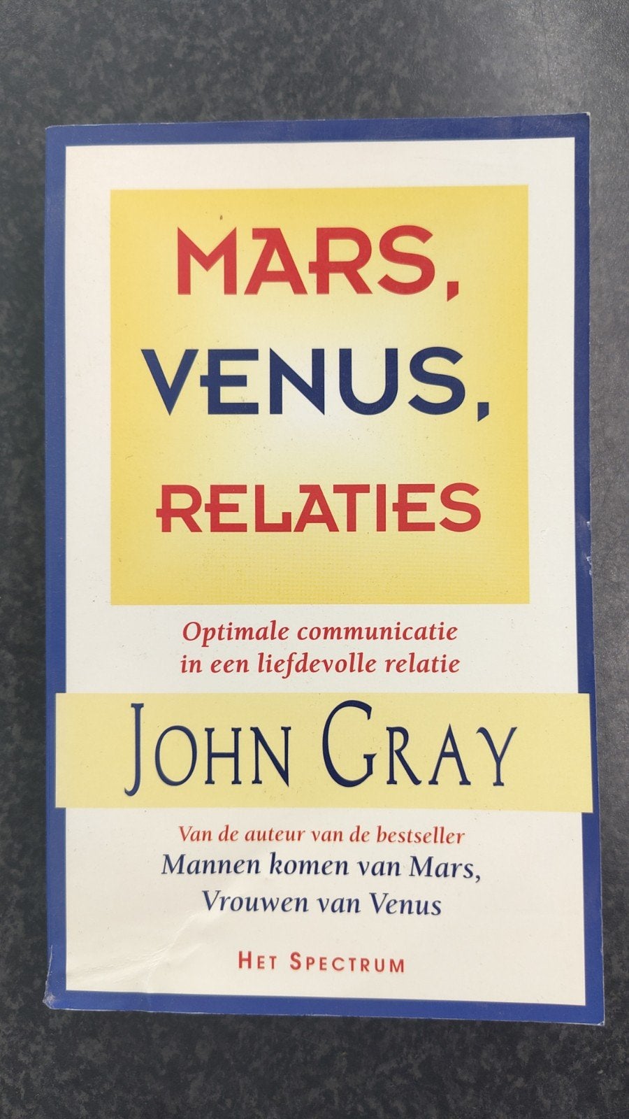 Mars, Venus, Relaties - John Gray (licht gebruikt), Boeken, Ophalen of Verzenden, Zo goed als nieuw, John Gray, Nederland