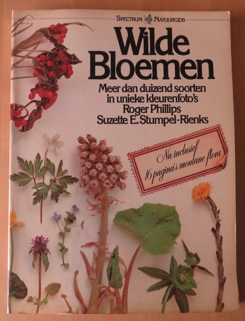 Wilde Bloemen Spectrum Natuurgids door Roger Phillips e.a., Boeken, Roger Phillips e.a, Kruiden en Alternatief, Ophalen, Gelezen