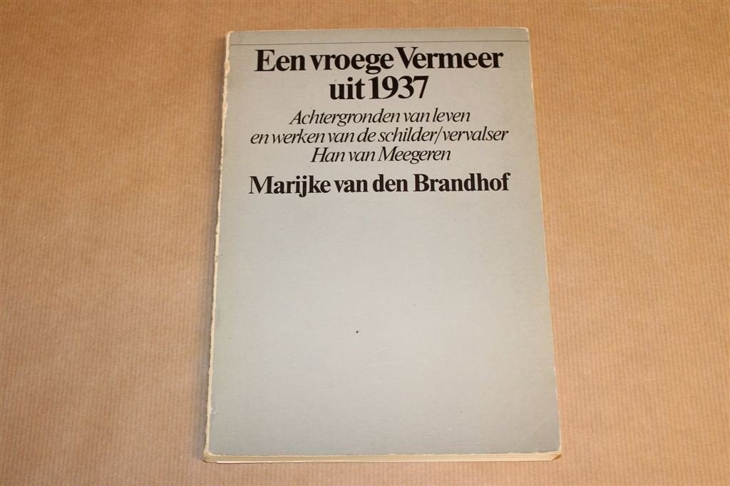 Vroege Vermeer 1937 — Han van Meegeren, schilder-vervalser, Ophalen of Verzenden, Gelezen