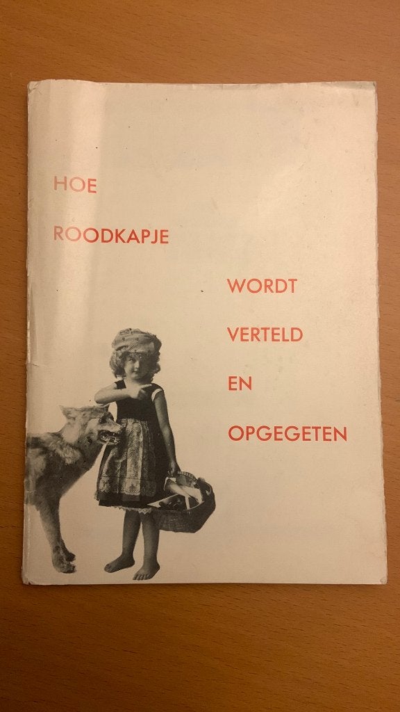 Hoe Roodkapje wordt verteld en opgegeten, Ophalen of Verzenden