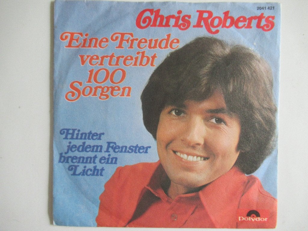 CHRIS ROBERTS # EINE FREUDE VERTREIBT 100 SORGEN(ORIGINEEL), Fotohoes, 7 inch, Ophalen of Verzenden, Zo goed als nieuw