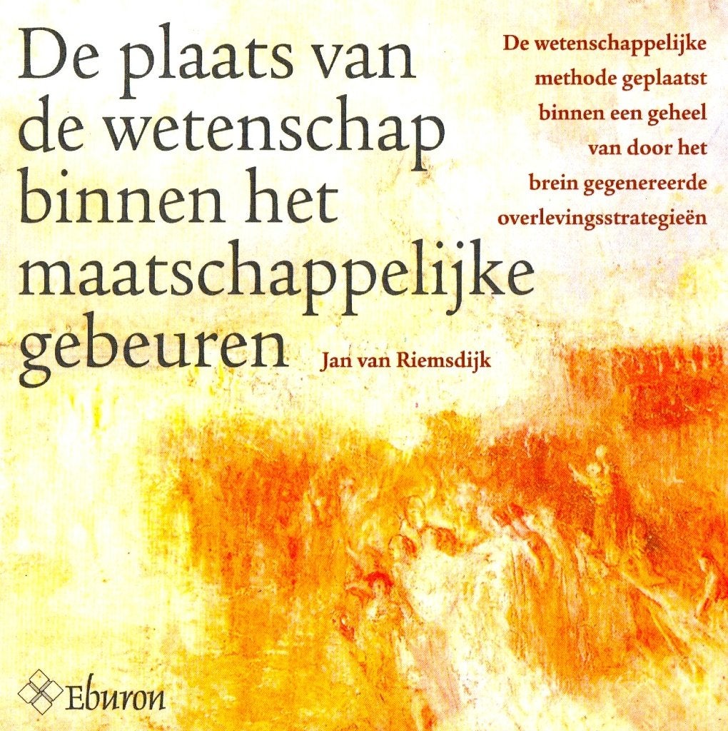 De Plaats Van De Wetenschap binnen het... / 9789059724143, Sociale wetenschap, Ophalen of Verzenden, Zo goed als nieuw, Jan van Riemsdijk