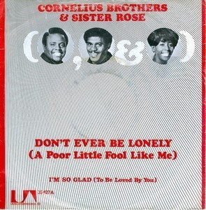 Funk Single (1972) Cornelius Brothers - Don't Ever be Lonely, Fotohoes, Ophalen of Verzenden, Gebruikt, 7 inch