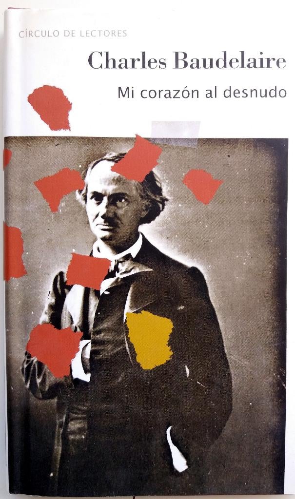 Charles Baudelaire - Mi corazón al desnudo (SPAANSTALIG), Ophalen of Verzenden, Zo goed als nieuw, Fictie
