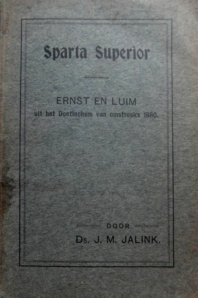 Sparta Superior. Ernst en Luim uit het Doetinchem ca. 1880, Ophalen of Verzenden, Zo goed als nieuw