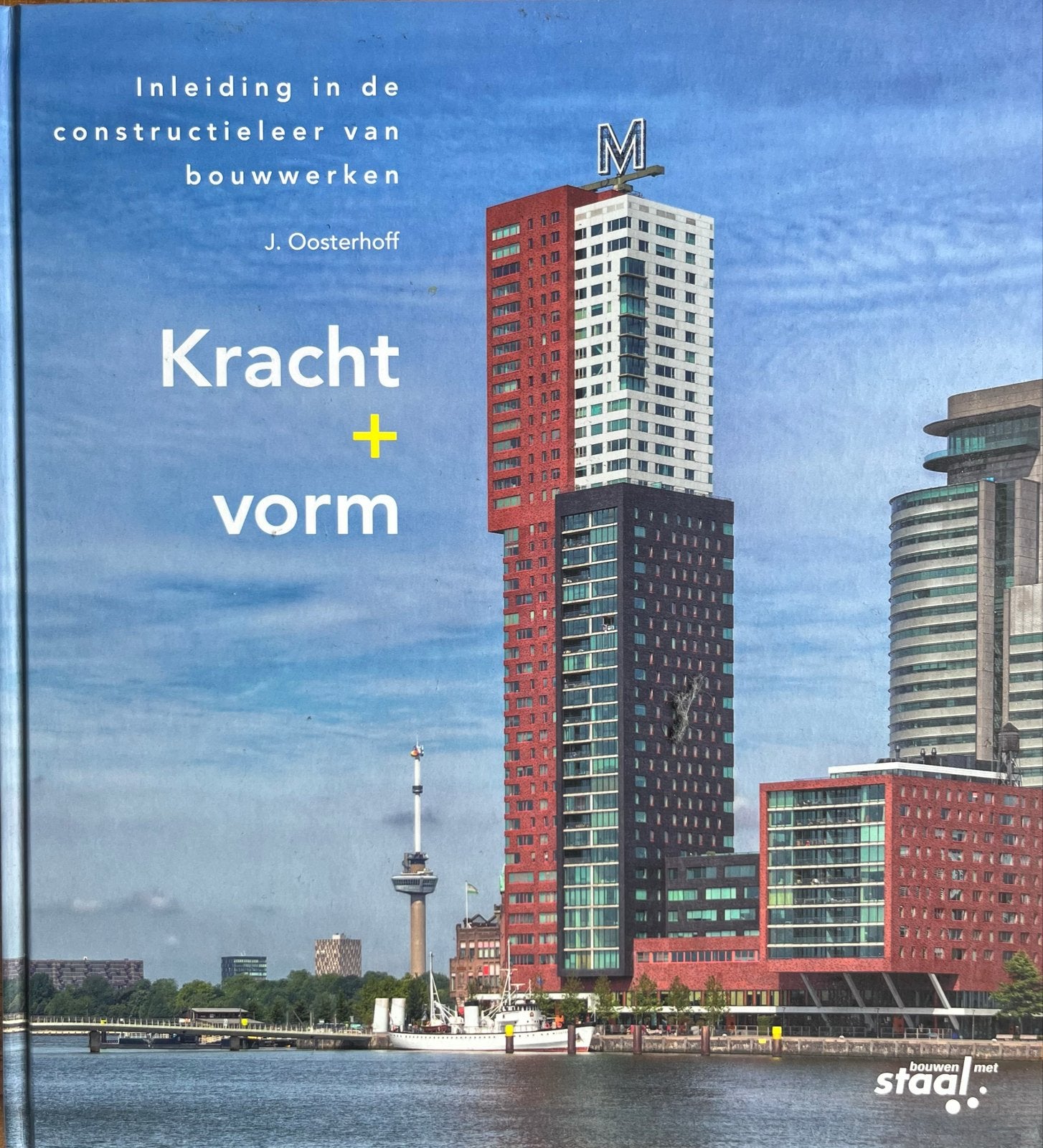 Kracht + vorm: Inleiding in de constructieleer van bouwwerke, Boeken, Ophalen of Verzenden, Zo goed als nieuw, Bouwkunde