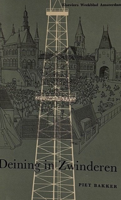 Deining in Zwinderen, illustraties van Eppo Doeve, Boeken, Ophalen of Verzenden, Gelezen, Piet Bakker