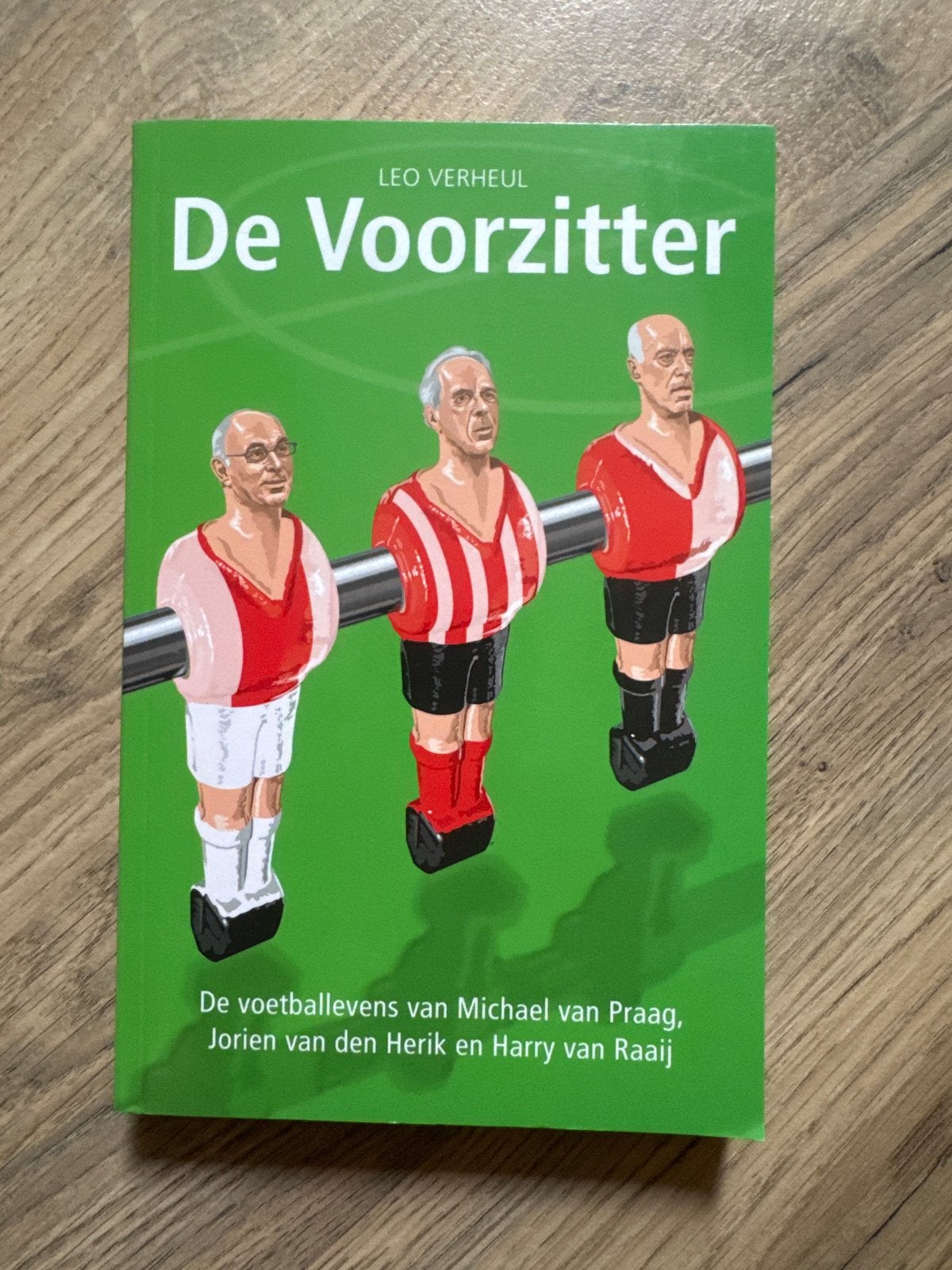 De Voorzitter: Voetballevens van Michael van Praag e.a., Ophalen of Verzenden, Zo goed als nieuw, Balsport