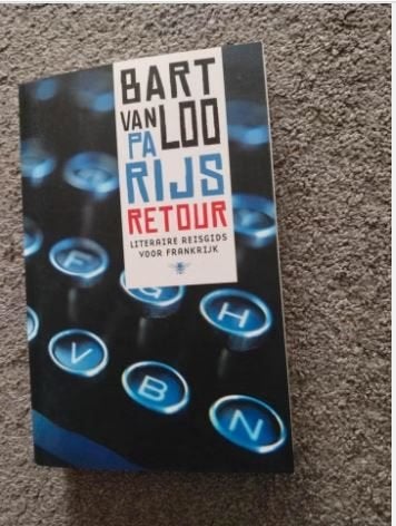 Parijs Retour - Bart Van Loo, Ophalen of Verzenden, Zo goed als nieuw, Bart Van Loo, Europa