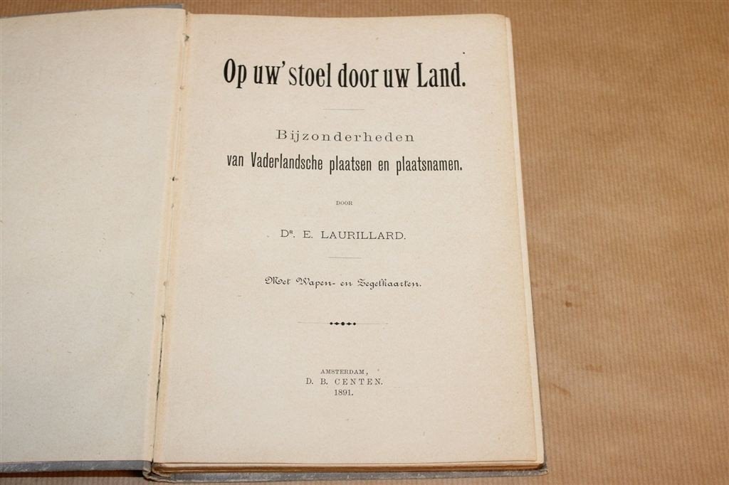Op Uw Stoel door Uw Land — E. Laurillard [1e Druk 1891], Ophalen of Verzenden