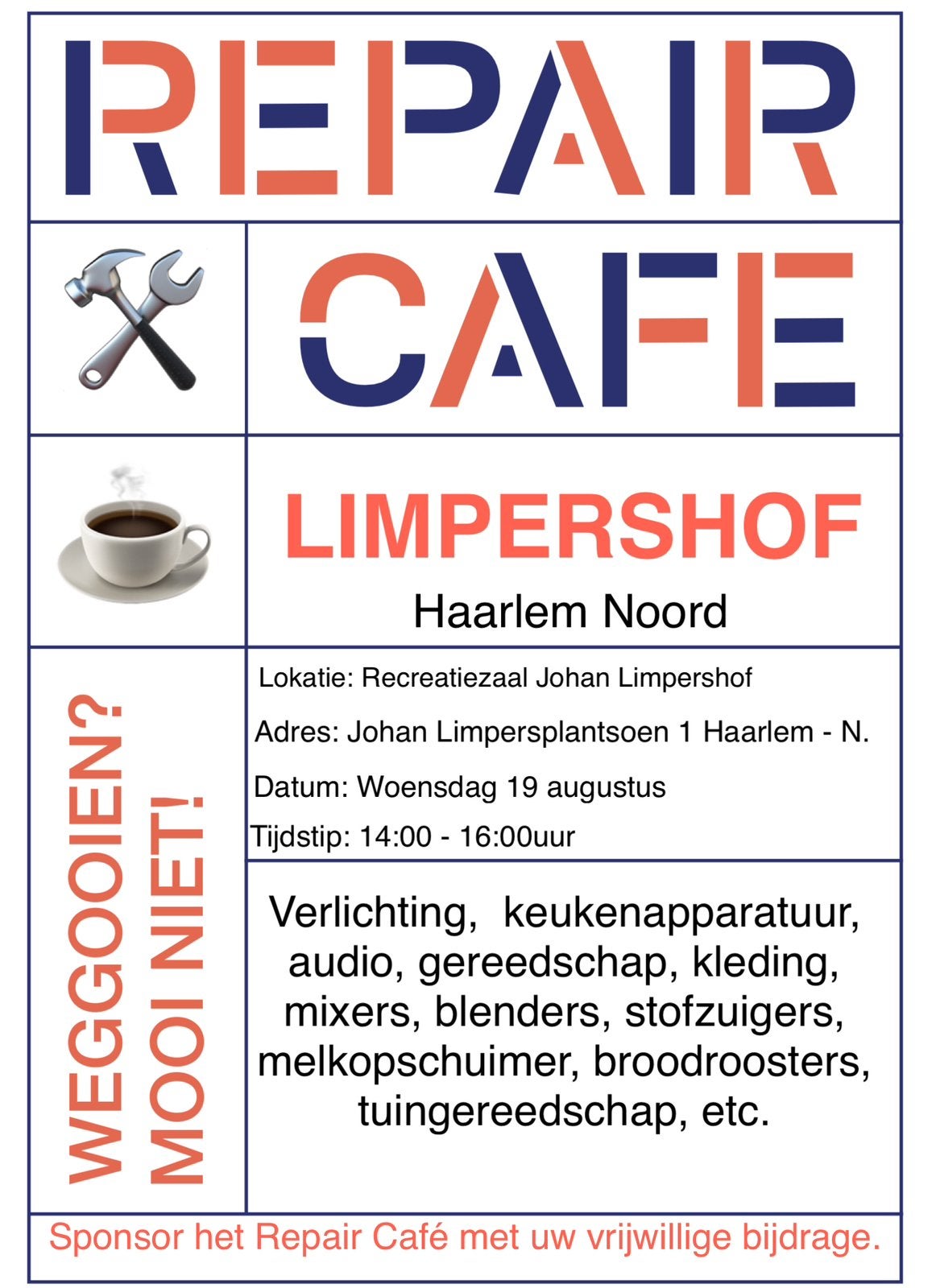 Repair Cafe 19 augustus in Haarlem-Noord, Ophalen, Gebruikt