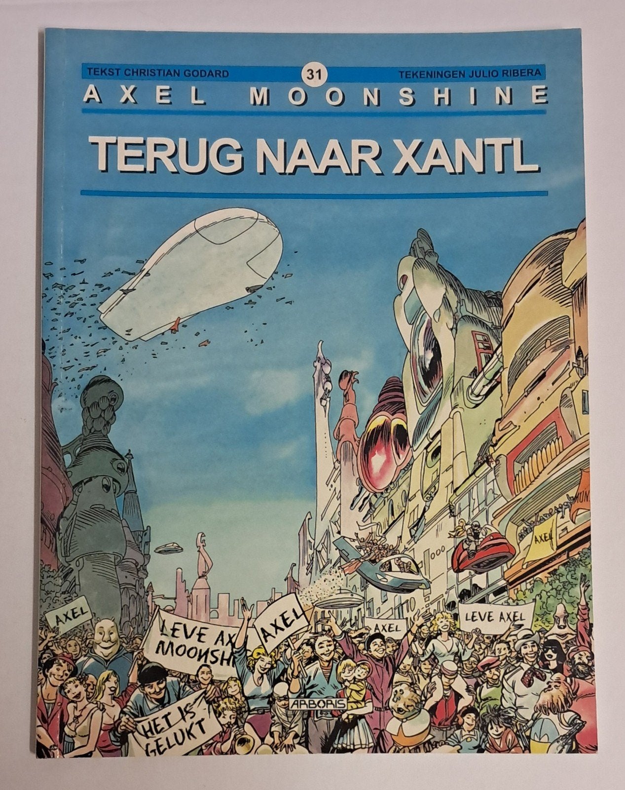 Axel Moonshine 31 Terug naar Xantl SC. Arboris 2004, Gelezen, Eén stripboek, Godard en Ribera, Ophalen of Verzenden