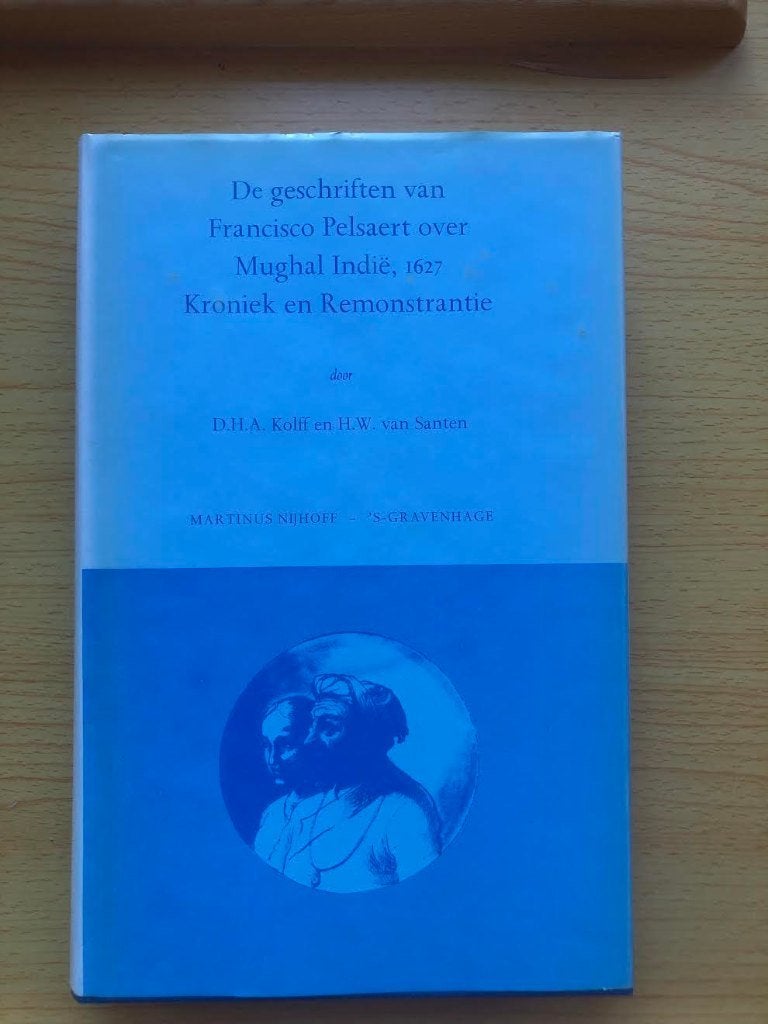 Relaas uit 1626 over het Mogulrijk in Voor-Indië, Boeken, Ophalen of Verzenden, Gelezen, D.H.A. Kolff en H.W. van Santen