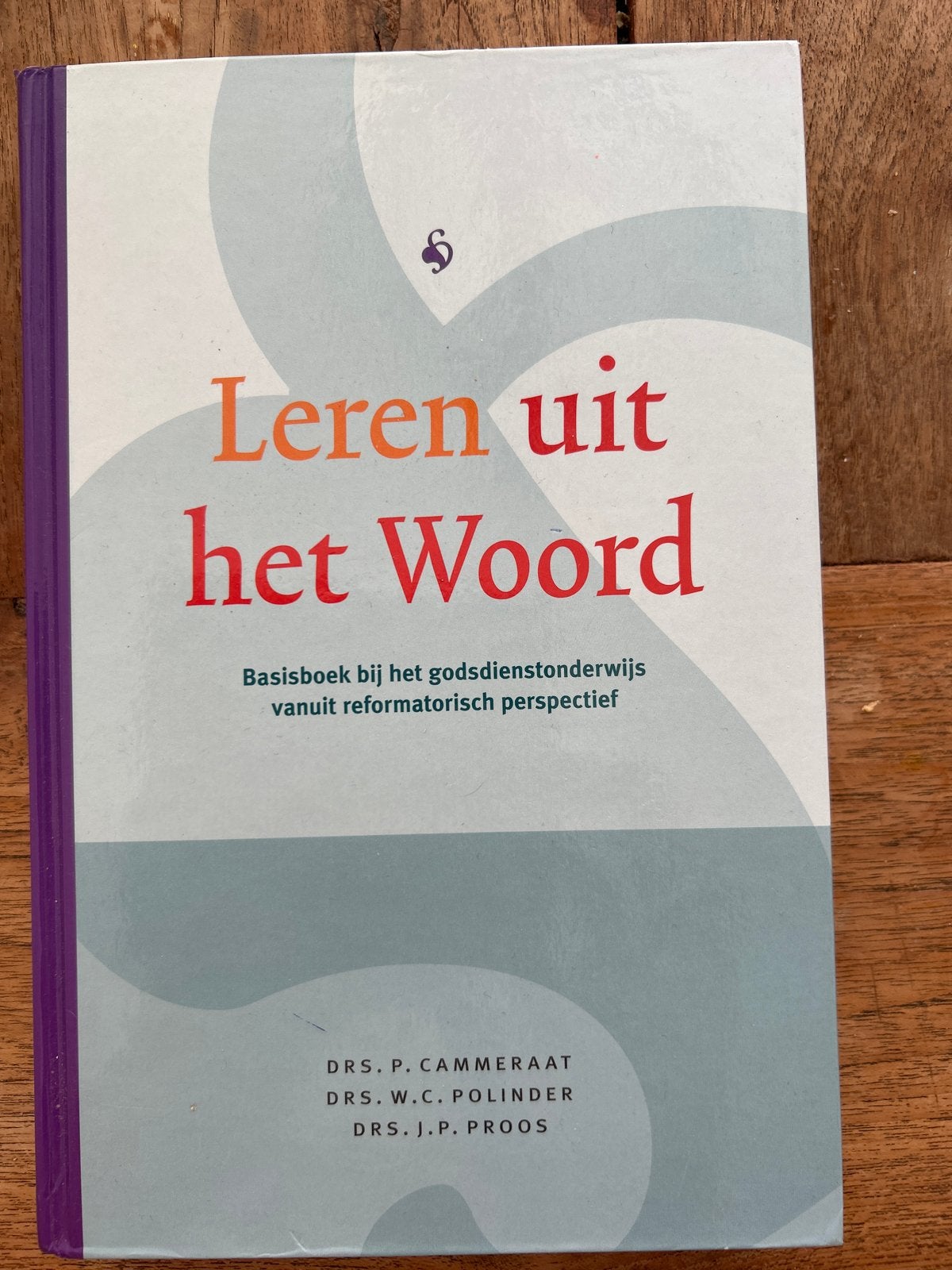 Leren uit het Woord - Basiskboek godsdienstonderwijs, Boeken, Ophalen of Verzenden, Nieuw, Christendom | Protestants
