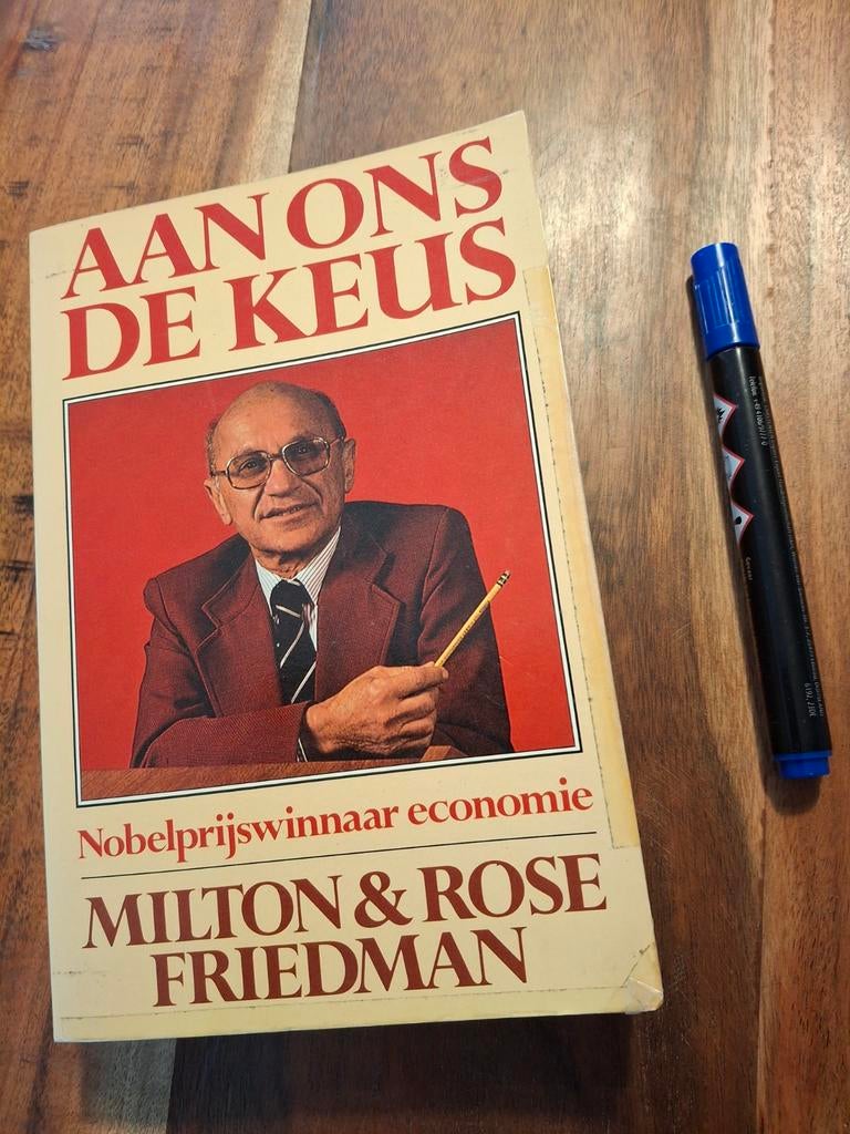 Aan Ons De Keus - Milton & Rose Friedman, Ophalen of Verzenden, Gelezen, Economie en Marketing, Milton & Rose Friedman