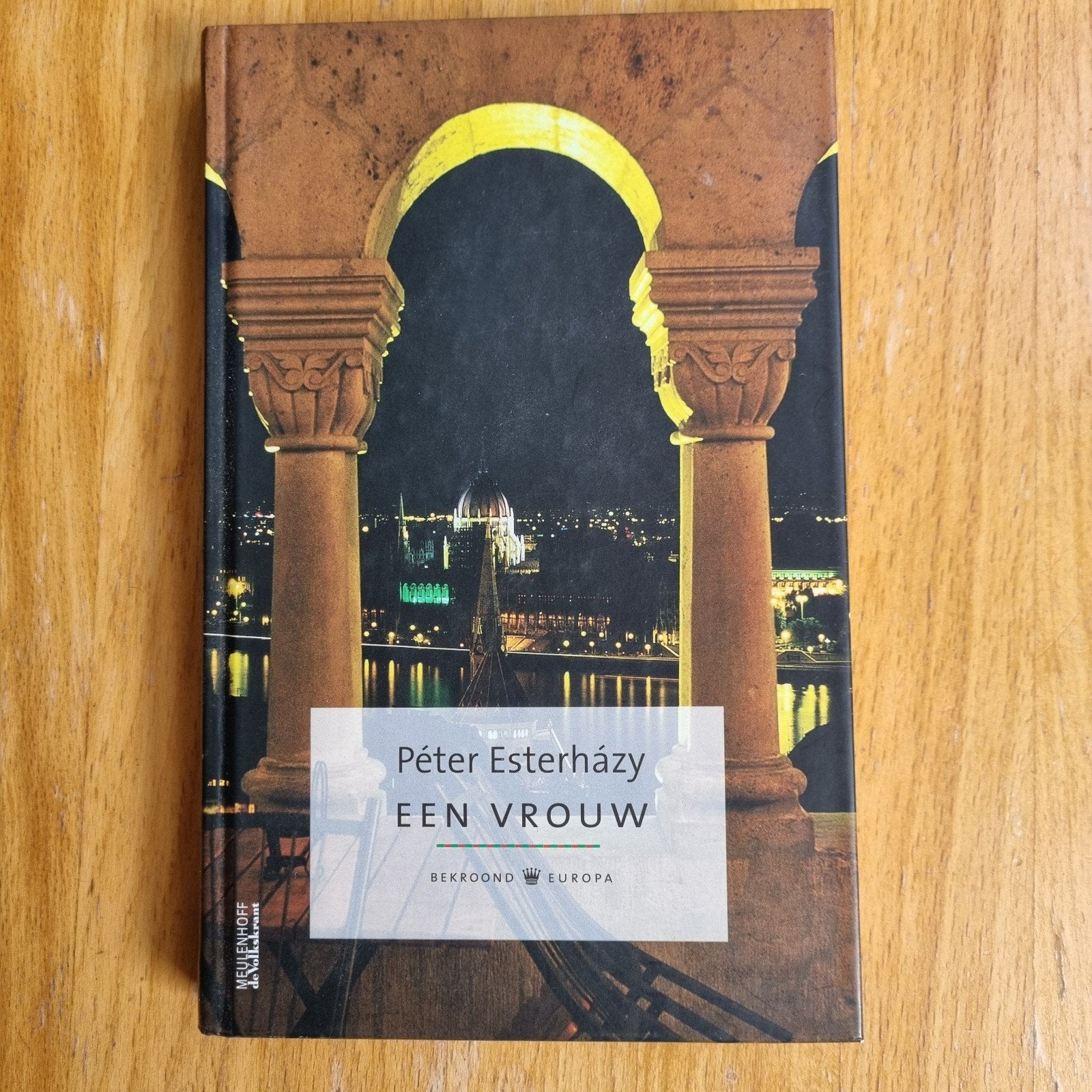 Een Vrouw - Péter Esterházy (roman), Boeken, Ophalen of Verzenden, Gelezen, Péter Esterházy, Europa overig