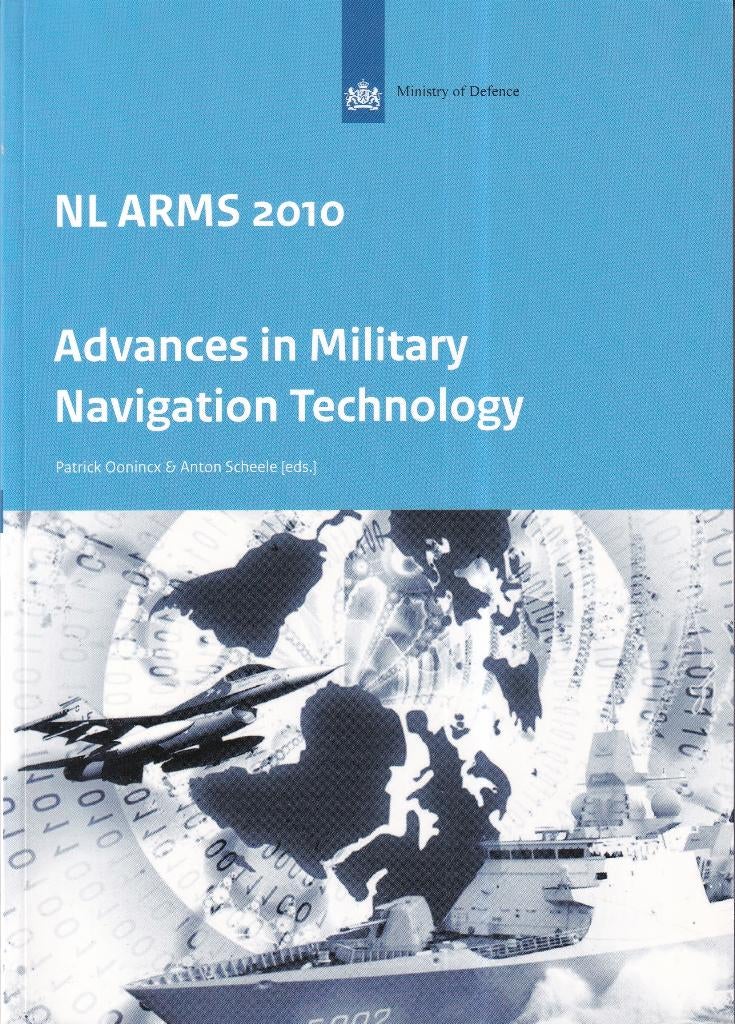 NL ARMS 2010 - Advances in Military Navigation Technology, Niet van toepassing, Ophalen of Verzenden, Zo goed als nieuw, Overige onderwerpen