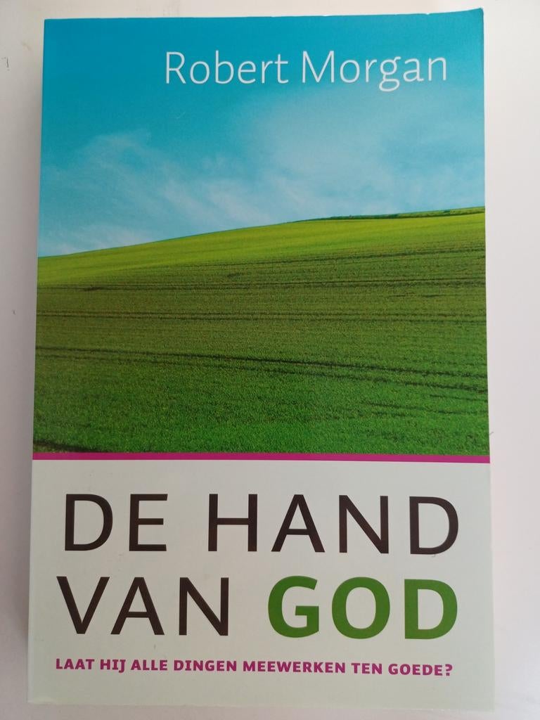 De Hand van God - Robert Morgan (Christelijk boek), Ophalen of Verzenden, Zo goed als nieuw, Robert Morgan, Christendom | Protestants
