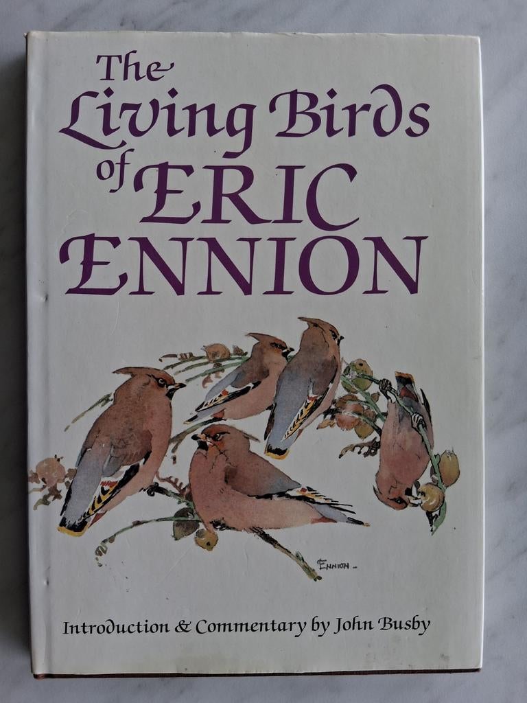 The Living Birds of ERIC ENNION, Ophalen of Verzenden, Zo goed als nieuw, Vogels
