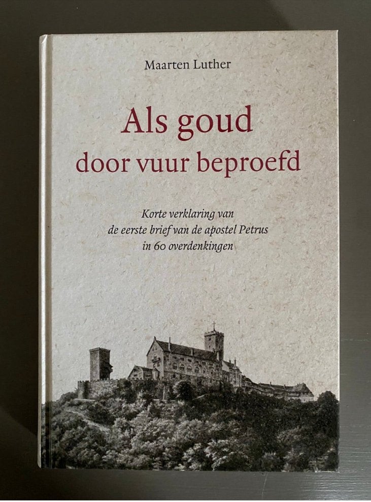 Maarten Luther - Als goud door vuur beproefd, Ophalen of Verzenden, Nieuw