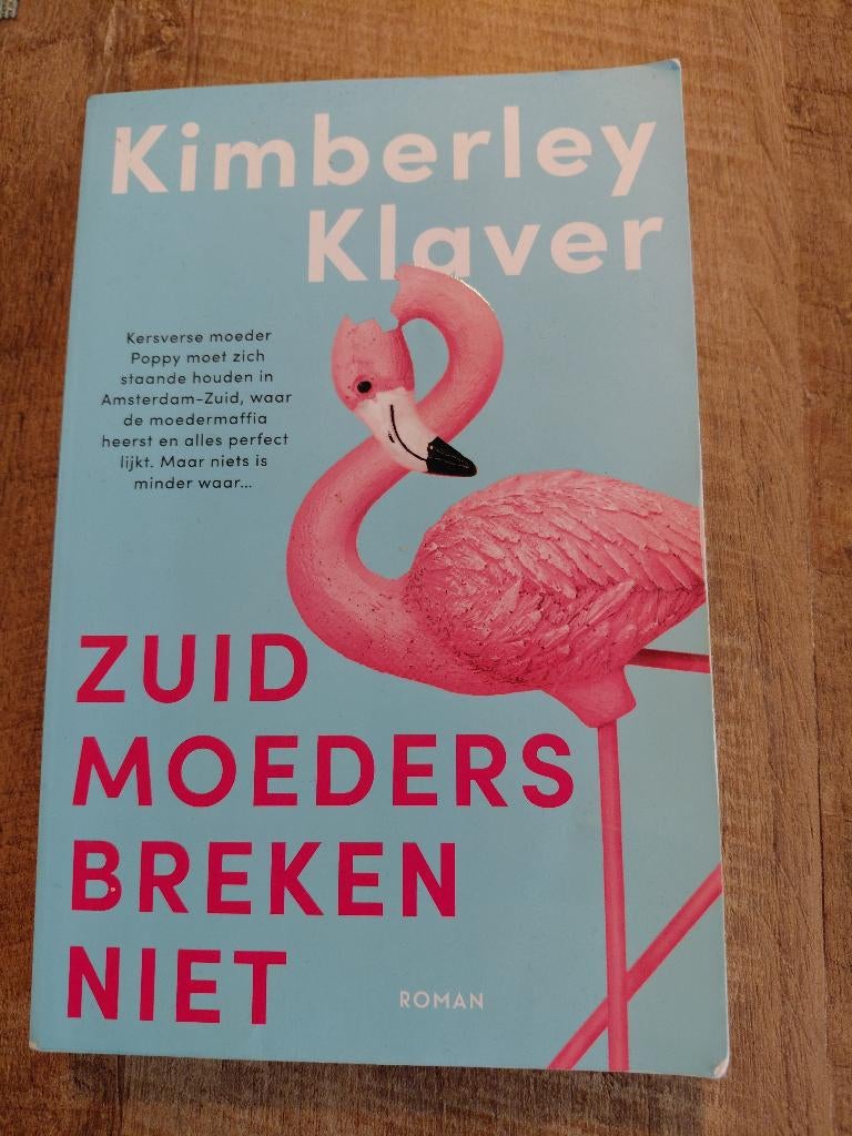 Kimberly Klaver Zuid moeders breken niet, Ophalen of Verzenden, Zo goed als nieuw, Kimberly Klaver, Nederland